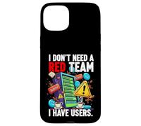Custodia per iPhone 15 Plus Cybersecurity Humor I Don't Need A Red Team Users
