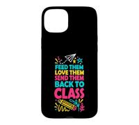Custodia per iPhone 15 Plus Dai loro da mangiare e amarli e mandarli a lezione Lunch Lady