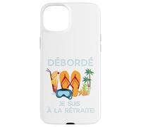 Custodia per iPhone 15 Plus Débordé Je Suis à La Retraite Design Vacances Tropicales