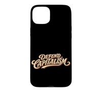 Custodia per iPhone 15 Plus DEFEND CAPITALISM Economia di Mercato Libertà Economica