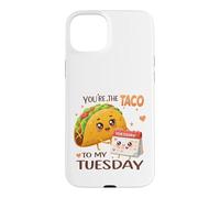 Custodia per iPhone 15 Plus Design con scritta "You're the Taco To My Tuesday"