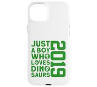 Custodia per iPhone 15 Plus DINO 2019 JUST A BOY WHO LOVES DINOSAURIER 7 Compleanno