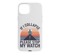 Custodia per iPhone 15 Plus Divertente correre se collasso, per favore fermate il mio orologio Runner Men