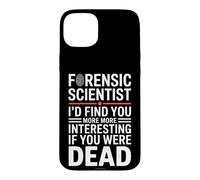 Custodia per iPhone 15 Plus Divertente scienziato forense dicendo che ti trovo di più