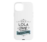 Custodia per iPhone 15 Plus È una cosa Lola che non capiresti divertente nome Lola
