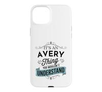 Custodia per iPhone 15 Plus È una cosa molto importante che non capiresti divertente nome Avery