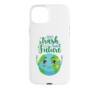Custodia per iPhone 15 Plus Earth Day Don't Trash Your Future Uomo Donna Ragazzo Ragazza Bambino