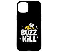 Custodia per iPhone 15 Plus Funny Buzz Kill Bee Pun Sarcastic Graphic