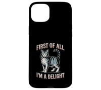 Custodia per iPhone 15 Plus Funny Cat Prima di tutto I'm A Delight Attitude