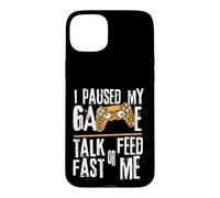 Custodia per iPhone 15 Plus Funny I Paused My Game Talk Fast or Feed Me Gamer Gaming