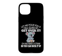 Custodia per iPhone 15 Plus Funny Kids Tall Glass of Get Over It Suck It Up Koala Lover