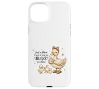Custodia per iPhone 15 Plus Funny Mom Just a Mom Trying to Keep Her Ducks Humor