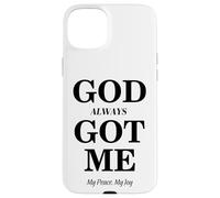 Custodia per iPhone 15 Plus God Always Got Me, My Peace My Joy Cool Quotes Graphic