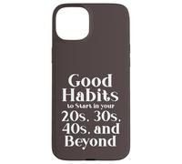 Custodia per iPhone 15 Plus Habits for 20s 30s 40s and Beyond Life Journey Funny Vintage