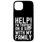 Custodia per iPhone 15 Plus Help I'm Trapped On A Ship With My Family Funny Cruise