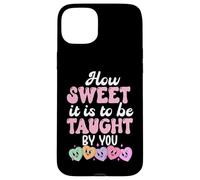 Custodia per iPhone 15 Plus How Sweet it is to Be Taught By You Teacher Valentine's Love