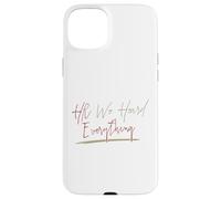 Custodia per iPhone 15 Plus HR We Heard Everything Funny Human Resources Manager
