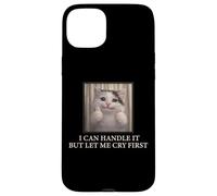 Custodia per iPhone 15 Plus I Can Handle It Simpatico Gatto Meme Divertente Umorismo esistenziale