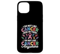 Custodia per iPhone 15 Plus I Do Not Like Cancer Here Or There Breast Cancer Lung Colon