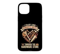 Custodia per iPhone 15 Plus I Enjoy Long Romantic Walks Through the Hardware Store