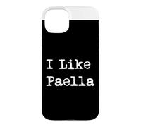 Custodia per iPhone 15 Plus I Like Paella - Piatto di riso spagnolo divertente