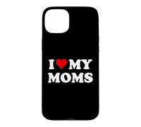 Custodia per iPhone 15 Plus I Love My Moms Gay Pride Two Moms are Better Than One Mother