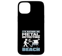 Custodia per iPhone 15 Plus Id piuttosto essere metal detecting al Beach Hobby