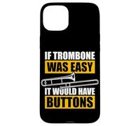 Custodia per iPhone 15 Plus If trombone was easy trombone trombone trombone