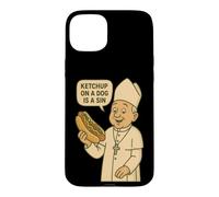 Custodia per iPhone 15 Plus Il ketchup su un cane è un peccato Chicago Hot Dog Da Pope Design