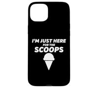 Custodia per iPhone 15 Plus I'm Just Here For The Scoops - Funny Vanilla Ice Cream Joke