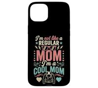 Custodia per iPhone 15 Plus I'm Not Like A Regular Mom I'm A Cool Mom Retro Edgy