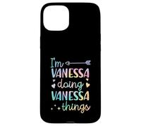 Custodia per iPhone 15 Plus I'm Vanessa Doing Vanessa Things Nome personalizzato