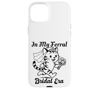 Custodia per iPhone 15 Plus In My Feral Bride Era Cat Funny Wedding