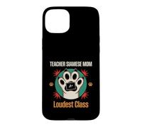 Custodia per iPhone 15 Plus Insegnante Siamese Mamma Classe Più Forte