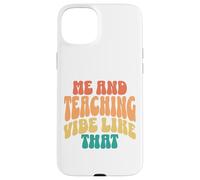 Custodia per iPhone 15 Plus Io e Insegnamento Vibe Come Quel retrò groovy insegnante