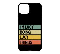 Custodia per iPhone 15 Plus Io sono Lucy Doing Lucy Things Divertente Citazione Personalizzata