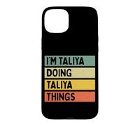 Custodia per iPhone 15 Plus Io sono Taliya Doing Taliya Things Divertente Citazione Personalizzata