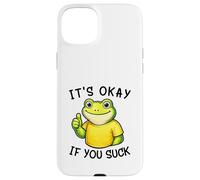 Custodia per iPhone 15 Plus It's Okay If You Suck Funny Silly Frog Meme Sarcastic Humor