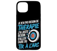 Custodia per iPhone 15 Plus JE NAI PAS BESOIN DE THERAPIE TIR A LARC Tiro Con LArco