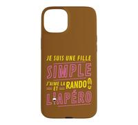 Custodia per iPhone 15 Plus Je suis une Fille Simple J'aime la Rando et l'Apéro