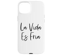 Custodia per iPhone 15 Plus La Vida Es Fria Chicano Cholo messicano Lowriders Cultura Raza