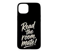 Custodia per iPhone 15 Plus Leggi la citazione sarcastica dell'umorismo sociale di Room Mate