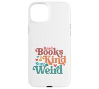 Custodia per iPhone 15 Plus Leggi Libri Rimani Strano Groovy Bookworm Reader