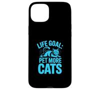 Custodia per iPhone 15 Plus Life Goal Pet More Cats