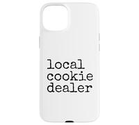 Custodia per iPhone 15 Plus Local Cookie Dealer Funny Baker Dessert Lover Baking Humor