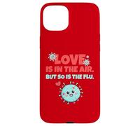 Custodia per iPhone 15 Plus Love is In The Air But So Is The Flu Funny Valentine's Day