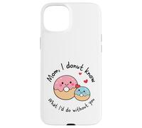 Custodia per iPhone 15 Plus Mamma I Donut Know What I'd Do Without You Cute Donut Mama