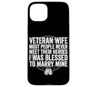 Custodia per iPhone 15 Plus Moglie veterana Sono stato benedetto a sposare il mio eroe veterano