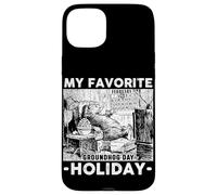 Custodia per iPhone 15 Plus My Favorite Holiday Groundhog Funny Groundhog Day