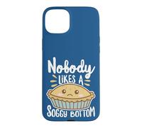 Custodia per iPhone 15 Plus Nessuno piace un fondo Soggy inglese cottura testo bianco